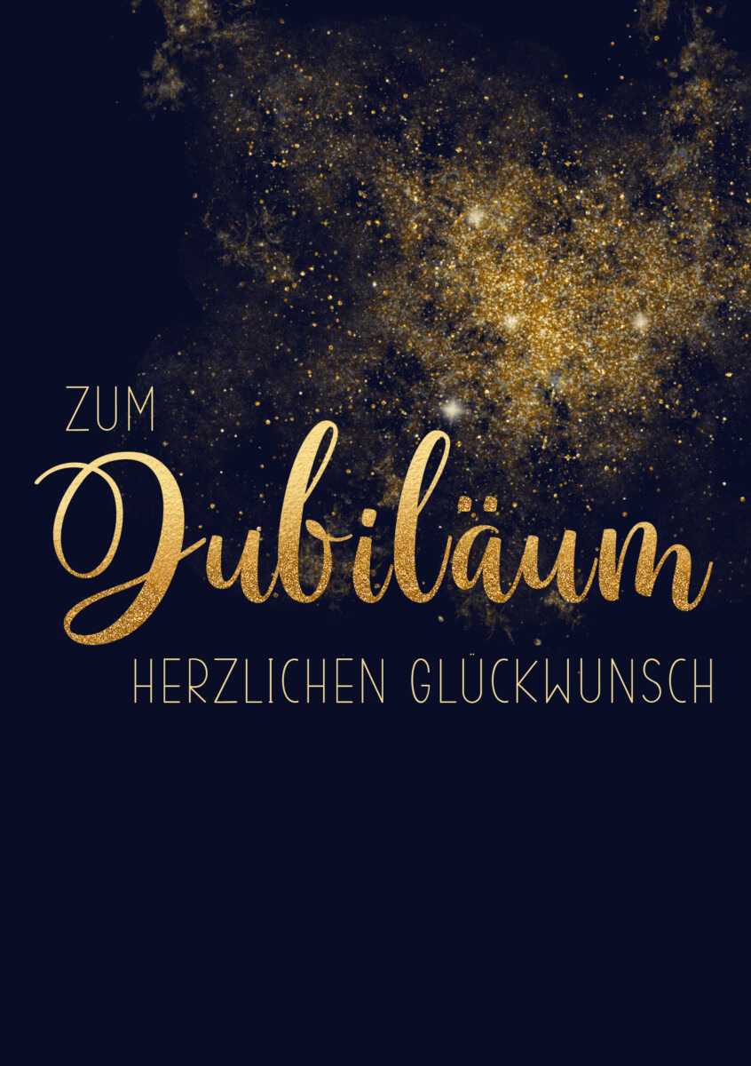 Goldfarbene Jubiläumschrift „Zum Jubiläum“ mit darunter „Herzlichen Glückwunsch“ vor dunklem Sternen-Glitzertreiben.